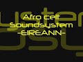 Afro Celt -EIREANN-