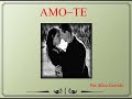 amo te