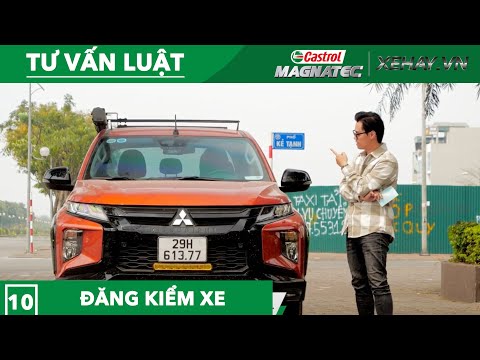 TƯ VẤN LUẬT (EP 10): Những điều cần biết để không TRƯỢT đăng kiểm |XEHAY.VN|