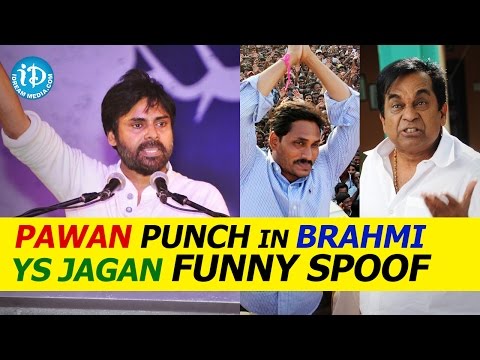 Pawan Kalyan Punch in Brahmi YS Jagan Funny Spoof