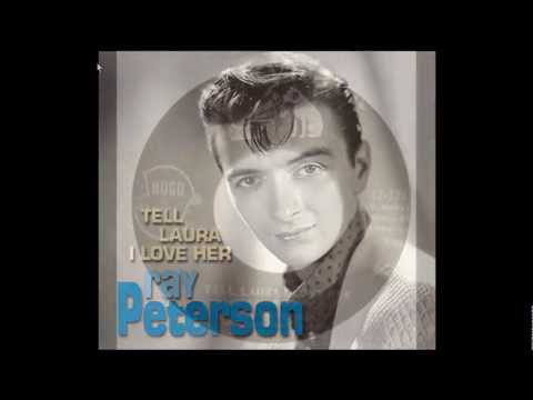Ray Peterson – Tell Laura I Love Her