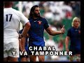 Chabal y va tamponner