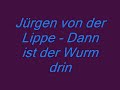 Jürgen von der Lippe - Dann ist der Wurm drin Jürgen von der Lippe - Dann ist der Wurm drin