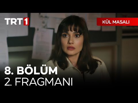 Kül Masalı 8. Bölüm 2. Fragmanı                                                                                                                                                                                                                           