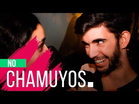 chamuyo - Si tu fuerte no son los chamuyos, mejor agarrar para el lado contrario. Aprendé de los maestros de los No Chamuyos. Con la participación especial de: - Sol Z...