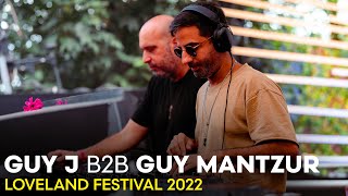 Guy J b2b Guy Mantzur - Live @ Loveland Festival 2022