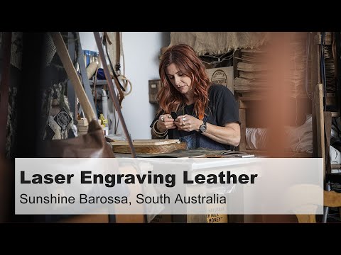 Customer spotlight | Sunshine Barossa | Laser Engraving Leather | Speedy 360