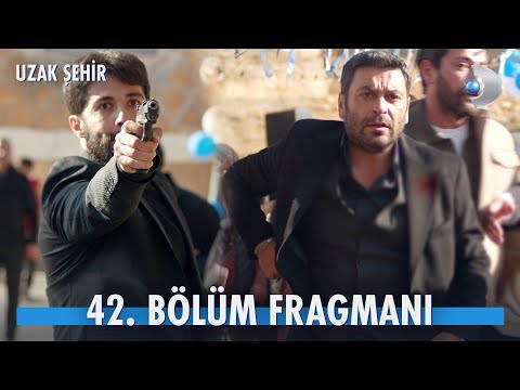 Uzak Şehir 42. Bölüm Fragmanı                                                                                                                                                                                                                             