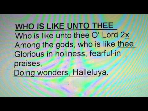 Who Is Like Unto Thee? – Gospel Choruses & Songs