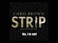Chris Brown – Strip (Lyrics)