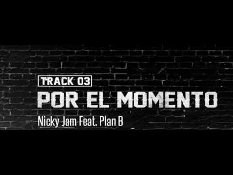 Por el momento - Nicky jam ft Plan B Instrumental ( Pista Beat )