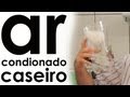 Ar condicionado caseiro (cooler + PET + pilha)