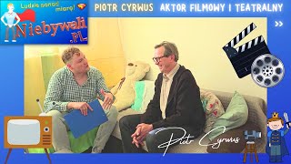 🦸♀️ Program Niebywali.pl - 👨🏻 Piotr Cyrwus (aktor telewizyjny, teatralny, serialowy) 🎥📺🎭