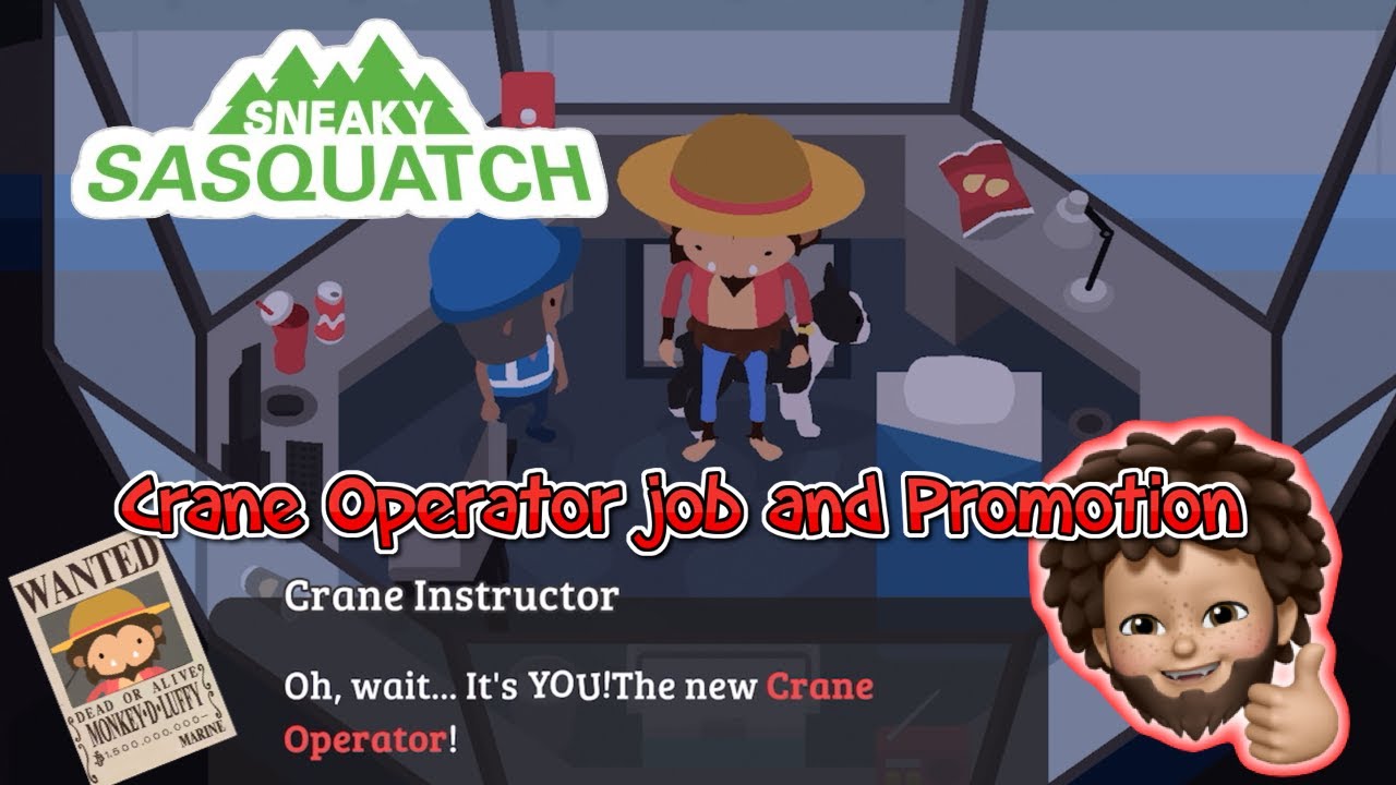 Sneaky Sasquatch - Crane Operator Job and Promotion