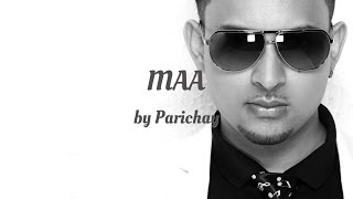Parichay - MAA (AUDIO)