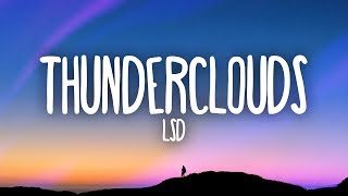 LSD - Thunderclouds (Lyrics) ft Sia Diplo Labrinth