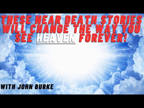Is Heaven Real? Near Death Experience Stories That Will Surprise You ...