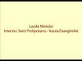 Lauda Mielului Interviu: Sami Prelipceanu - Vocea Evanghelie