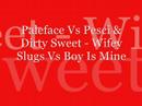 paleface vs pesci & dirty sweet - wifey slug vs boy is mine