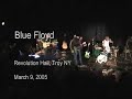 Blue Floyd - Fearless 3-9-05