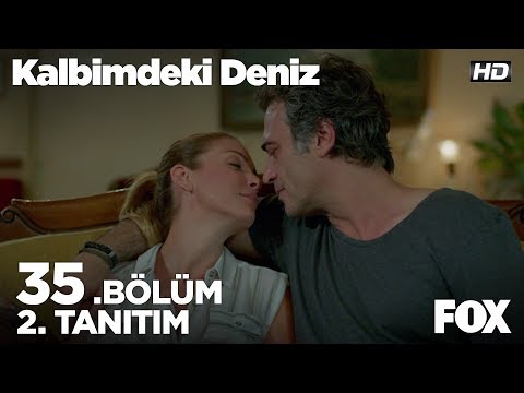 Kalbimdeki Deniz 35. Bölüm 2. Fragmanı                                                                                                                                                                                                                    