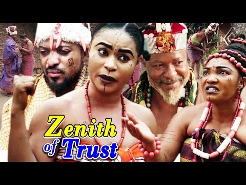 New Movie Alert "ZENITH OF TRUST" Season 1&2 - 2019 Trending Nollywood Epic Movie Full HD