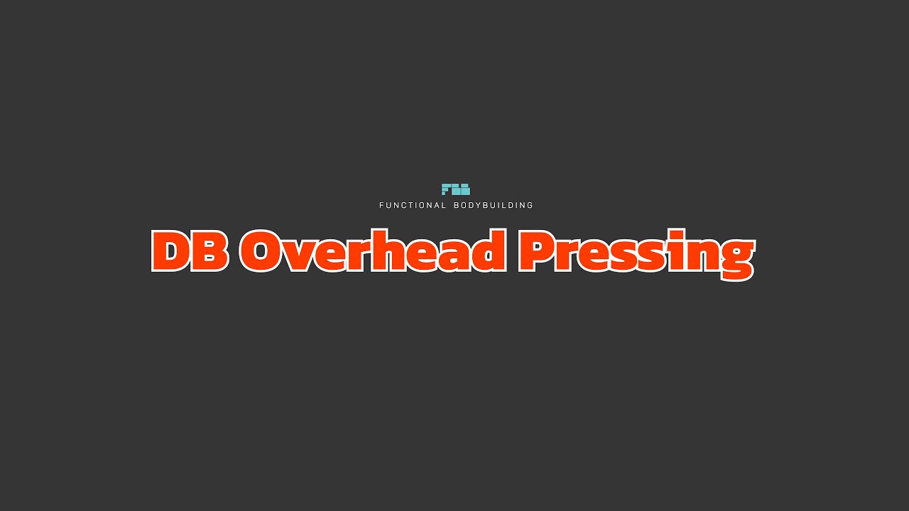 DB Overhead Pressing