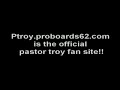 Pastor Troy TROY album!!!! NEWEST BEST TROY EVER!! Pastor Troy TROY album!!!! NEWEST BEST TROY EVER!!