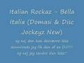 Italian Rockaz - Bella Italia (Domasi & Disc Jockeyz New)