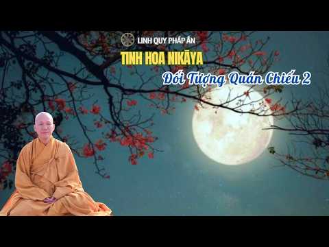 Tinh Hoa NIKAYA - Đối Tượng Quán Chiếu 2