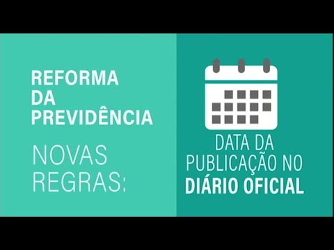 Reforma da Previdência: novas regras passam a valer após publicação 