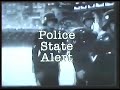 Police State Alert 7-7-08