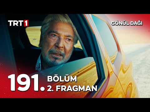 Gönül Dağı 191. Bölüm 2. Fragmanı                                                                                                                                                                                                                         
