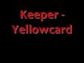 Keeper - Yellowcard