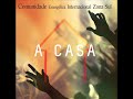 Comunidade da Zona Sul – A Casa