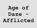 Age of Daze - Afflicted