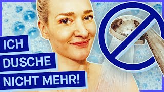 Non Bathing: Wie fühlt sich das nach sieben Tagen