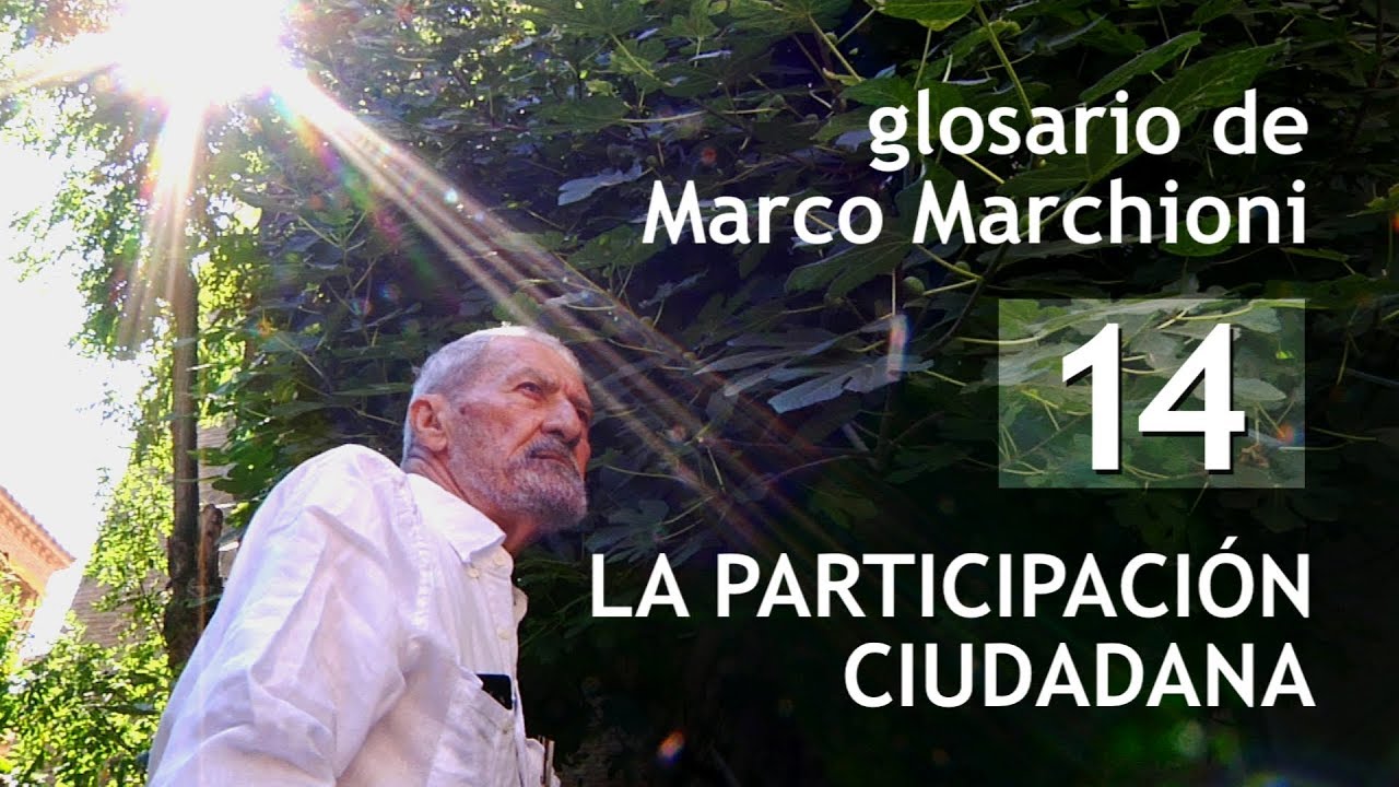 Glosario de Marco Marchioni 14: La participación ciudadana