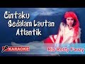 Cintaku Sedalam Lautan Atlantik