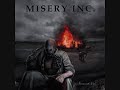 Misery Inc - No excuse for Weakness