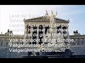 Land der Berge, Land am Strome?-National anthem of Austria- Land der Berge, Land am Strome?-National anthem of Austria-