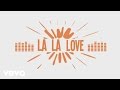 La La Love (Official Lyric Video) 