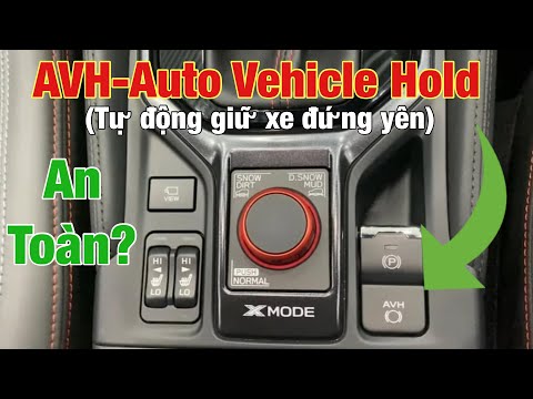 HDSD | AVH-Tính năng tự động giữ xe đứng trên khi dừng đèn đỏ-Giúp lái xe trở nên thư giản hơn!