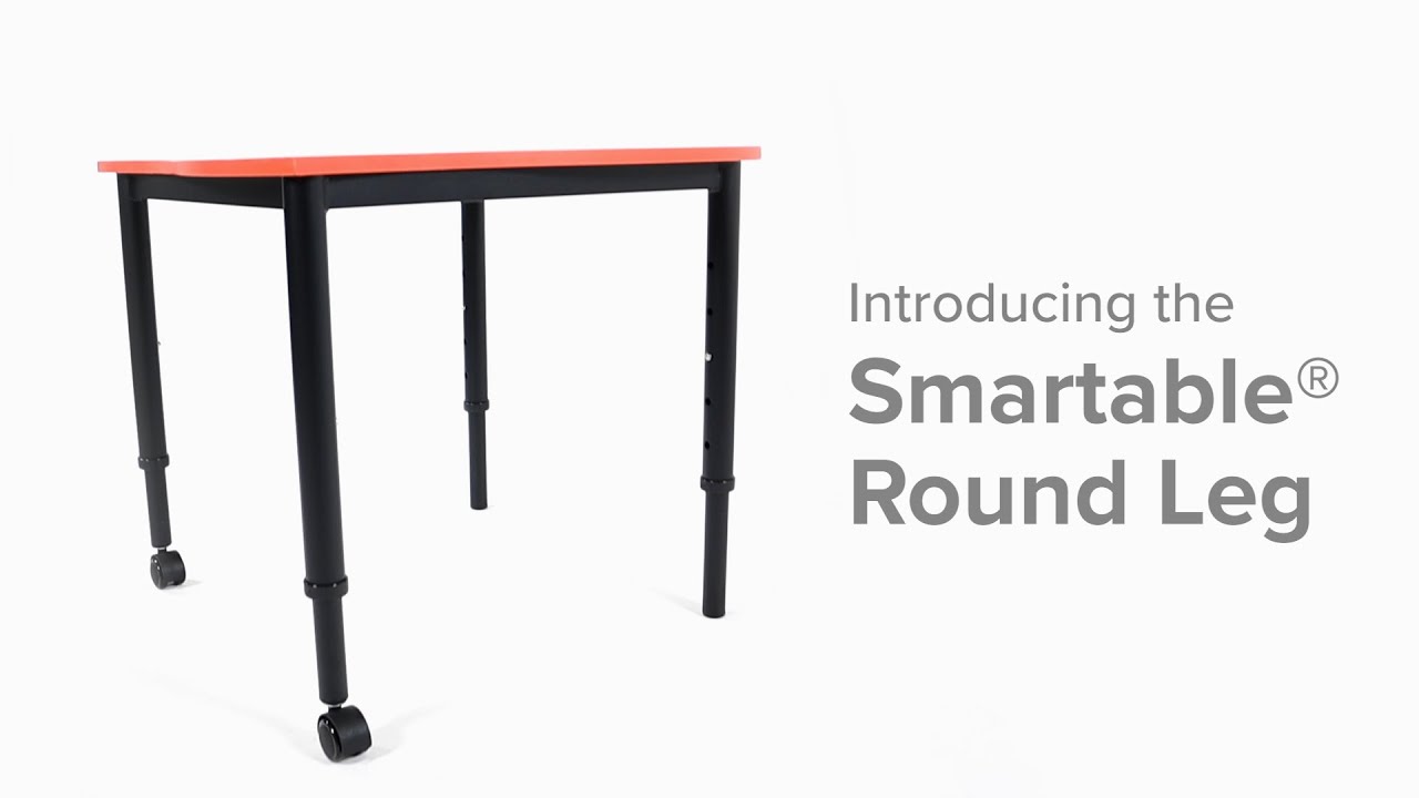 Introducing Smartable™ Round Leg