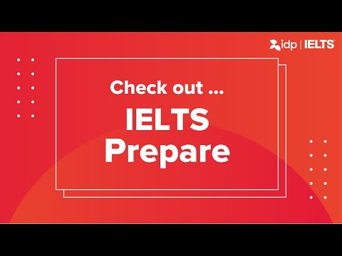 Chuẩn bị cho kỳ thi IELTS với IELTS Prepare