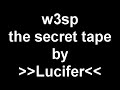w3sp - The secret tape