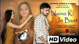 Naino Ki Jo Baat Naina Jaane Hai  Heart Touching L