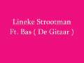 Heaven - Lineke Strootman Ft. Bas ( De Gitaar )