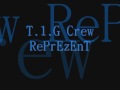 T.1.G CREW
