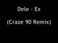 Dele - Ex (Garage Remix)